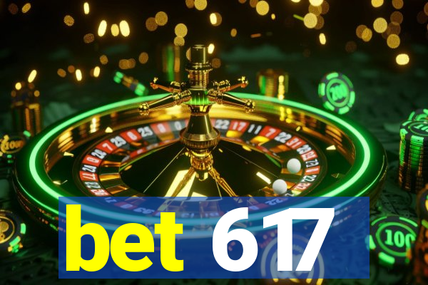 bet 617